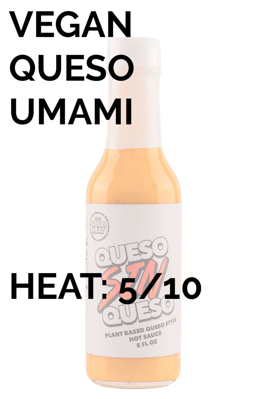 Queso SIN Queso Hot Sauce | Good Heat E9