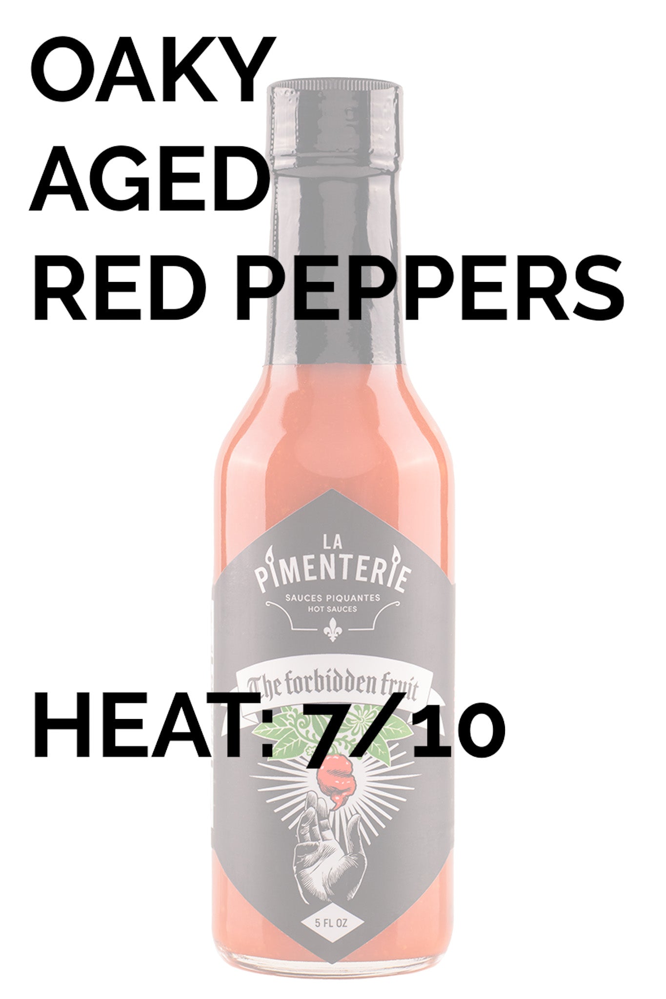Forbidden Fruit Hot Sauce | La Pimenterie O7