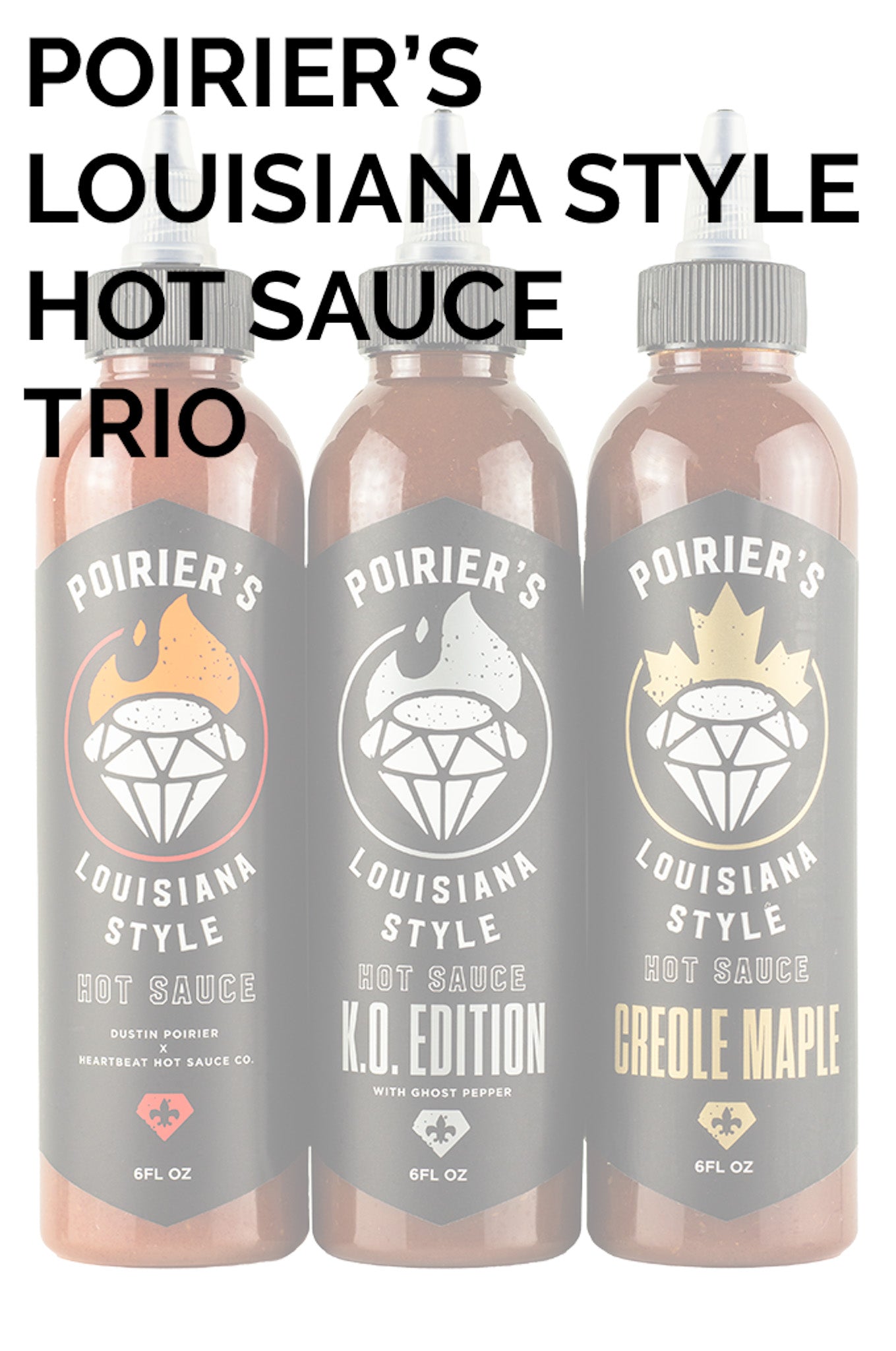 Poirier's Louisiana Style Hot Sauce Trio Pack | Dustin Poirier’s Louisiana Style L1